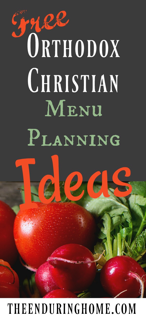 free-orthodox-christian-menu-planning-ideas-1-the-enduring-home